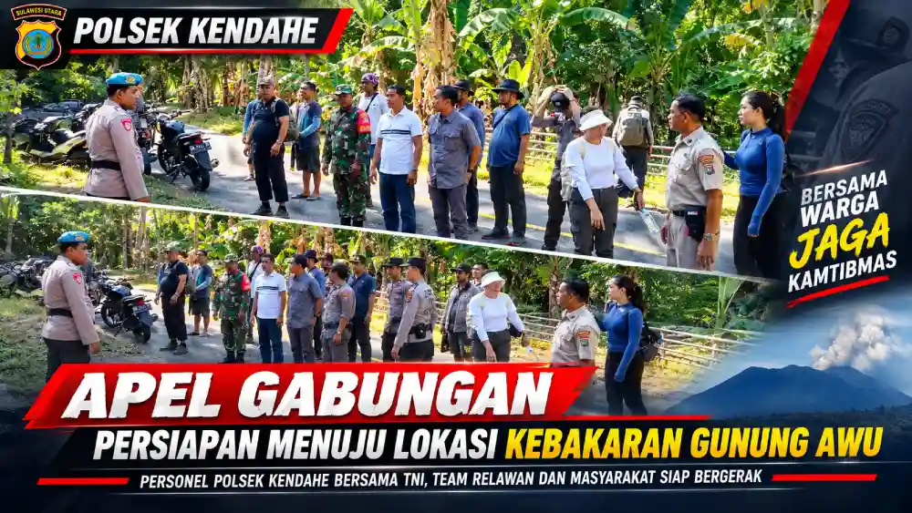 APEL GABUNGAN DIGELAR, TIM TNI-POLRI DAN RELAWAN BERGERAK MENUJU TITIK API GUNUNG AWU.
